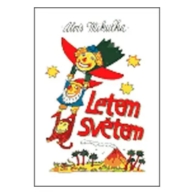 Letem světem - Alois Mikulka