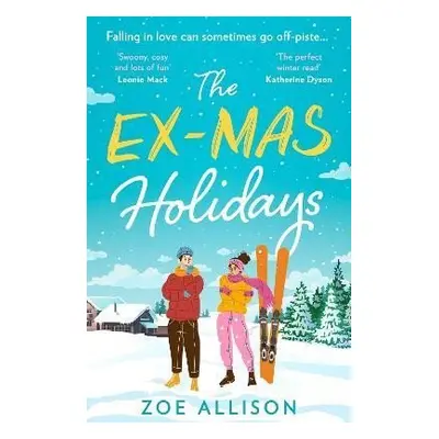 The Ex-Mas Holidays - Zoe Allison