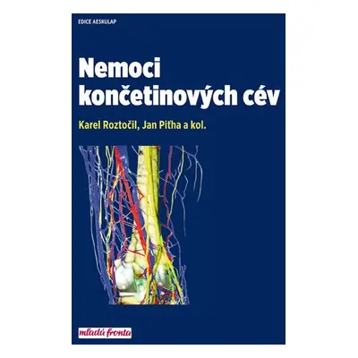 Nemoci končetinových cév, 1. vydání - Jan Piťha