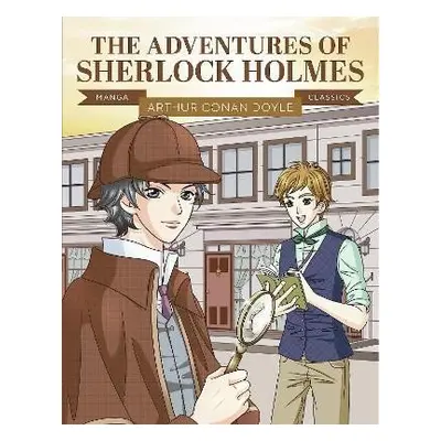 Manga Classics: The Adventures of Sherlock Holmes - Arthur Conan Doyle