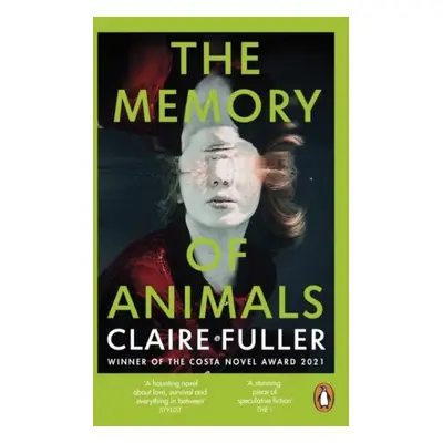 The Memory of Animals - Claire Fuller