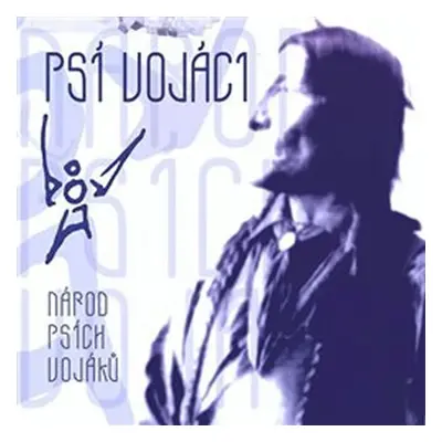 Národ Psích vojáků - The Best Of - Psí vojáci