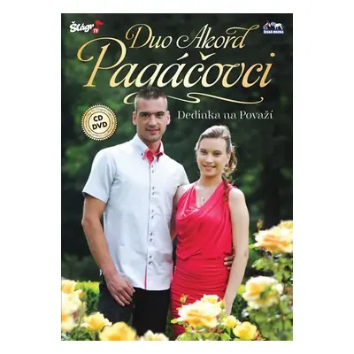 Duo Akord Pagáčovci - Dedinka na Pováží - CD + DVD