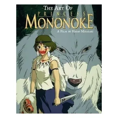 The Art of Princess Mononoke - Hayao Miyazaki