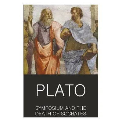 Symposium and The Death of Socrates - Platón