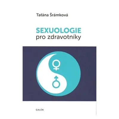 Sexuologie pro zdravotníky - Taťána Šrámková