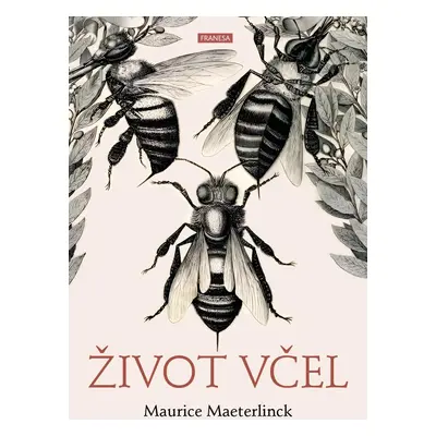 Život včel - Maurice Maeterlinck