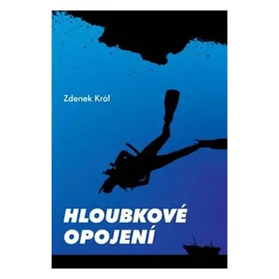 Hloubkové opojení - Zdenek Král