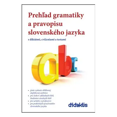 Prehľad gramatiky a pravopisu slovenského jazyka - Milada Caltíková