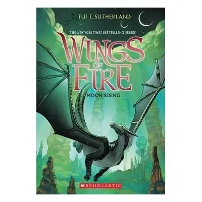 Moon Rising (Wings of Fire 6) - Tui T. Sutherlandová