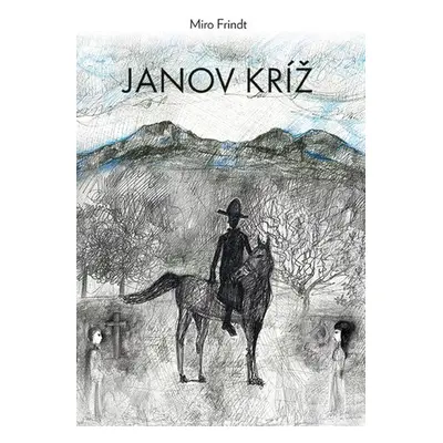 Janov kríž - Miro Frindt