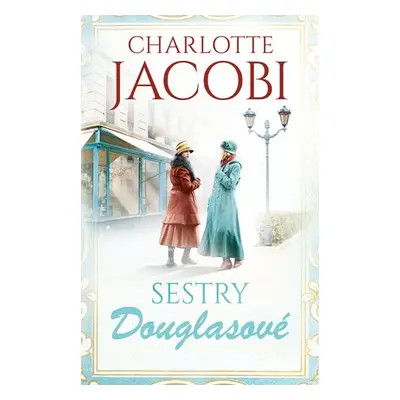 Sestry Douglasové - Charlotte Jacobi