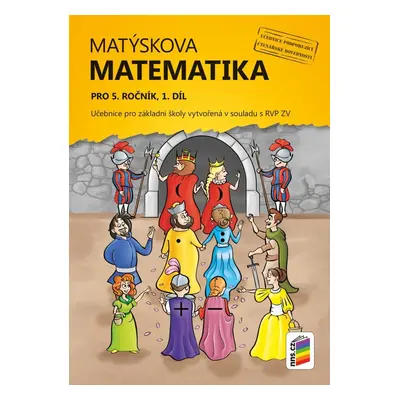 Matýskova matematika pro 5. ročník, 1. díl (učebnice), 3. vydání - Miloš Novotný