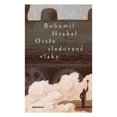 Ostře sledované vlaky, 12. vydání - Bohumil Hrabal