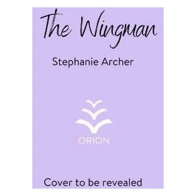 The Wingman: The irresistible new hockey romance for 2024 (Vancouver Storm 3) - Stephanie Archer