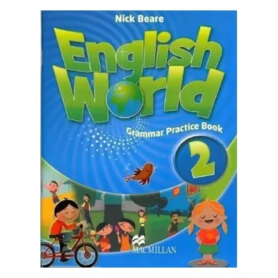 English World Level 2: Grammar Practice Book - Liz Hocking