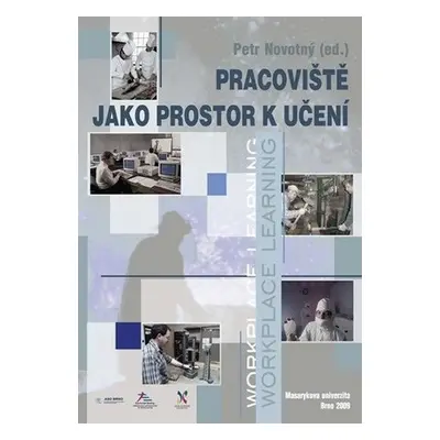 Pracoviště jako prostor k učení - Petr F. Novotný