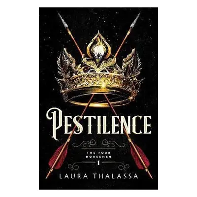 Pestilence (The Four Horsemen 1), 1. vydání - Laura Thalassa