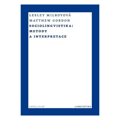 Sociolingvistika - Metody a interpretace - Matthew Gordon