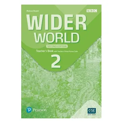 Wider World 2 Teacher´s Book with Teacher´s Portal access code, 2nd Edition - Melissa Bryant