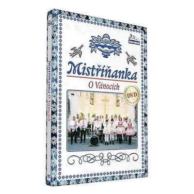 Mistříňanka - O vánocich - DVD