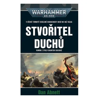 Stvořitel duchů - Dan Abnett