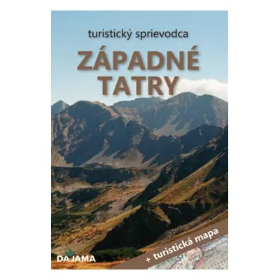 Západné Tatry + mapa - Blažej Kováč