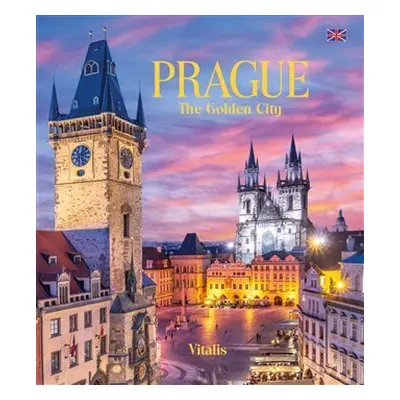 Prague - The Golden City - Harald Salfellner