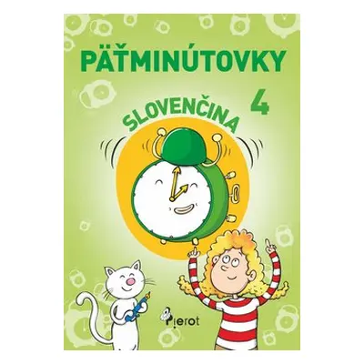 Päťminútovky slovenčina 4.ročník - Ľubica Kohániová; Adriana Gočová