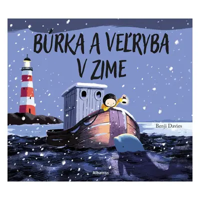 Búrka a veľryba v zime - Benji Davies