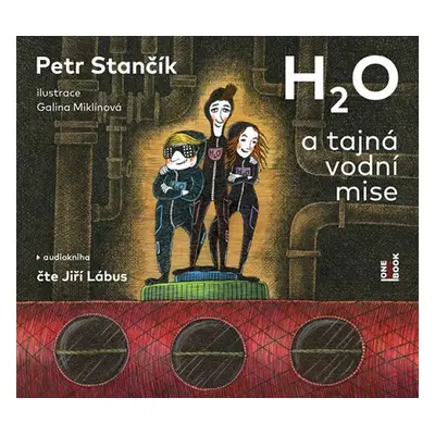 H2O a tajná vodní mise - CDmp3 (Čte Jiří Lábus) - Petr Stančík