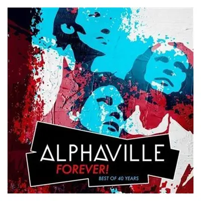 Alphaville : Forever! Best Of 40 Years (CD) - Alphaville