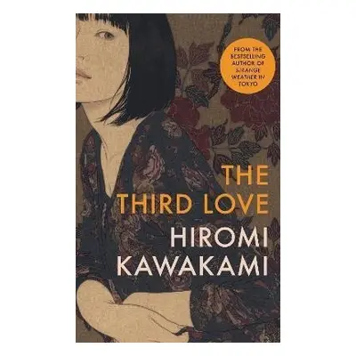 The Third Love - Hiromi Kawakami