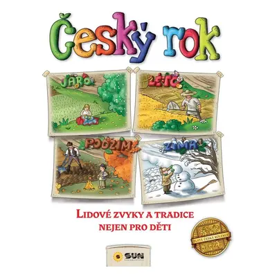 Český rok - Lidové zvyky a tradice nejen pro děti