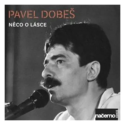 Něco o lásce - CD - Pavel Dobeš