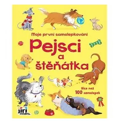 Moje první samolepkování Pejsci a štěňátka