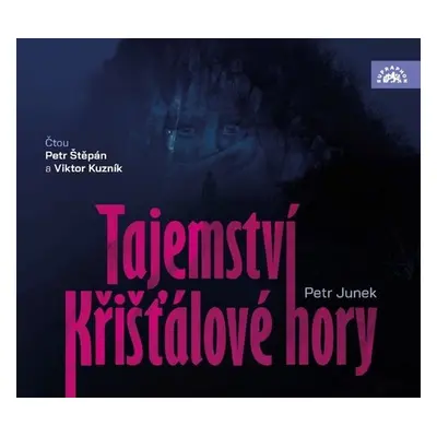 Tajemství křišťálové hory - CDmp3 (Čte Viktor Kuzník, Petr Štěpán) - Petr Junek