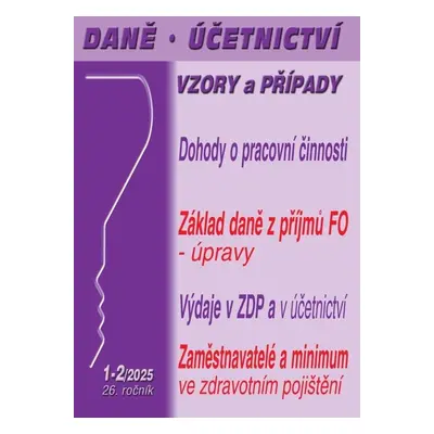 DÚVaP 1-2/2025 Dohody o pracovní činnosti, dohody o provedení práce