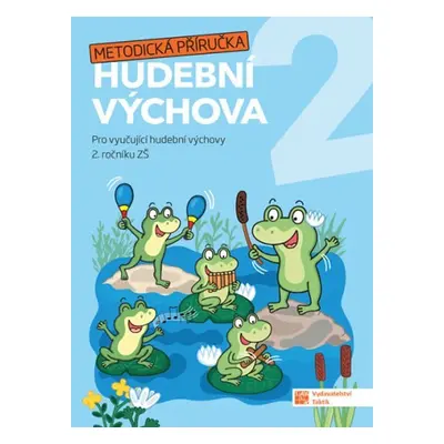 Hravá hudební výchova 2 – metodická příručka