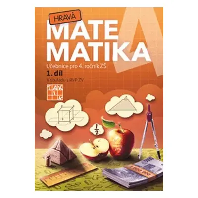 Hravá matematika 4 – Učebnice 1. díl, 3. vydání