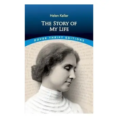 The Story of My Life, 1. vydání - Helen Keller