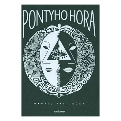 Pontyho hora - Daniel Pastirčák