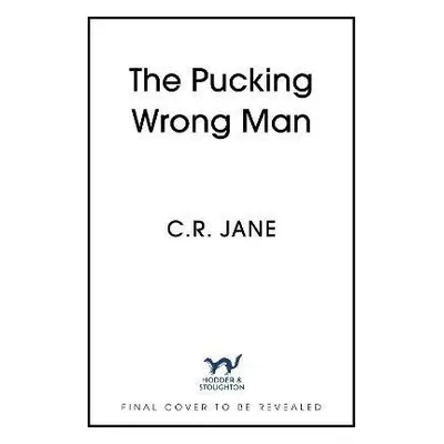 The Pucking Wrong Man - C. R. Jane