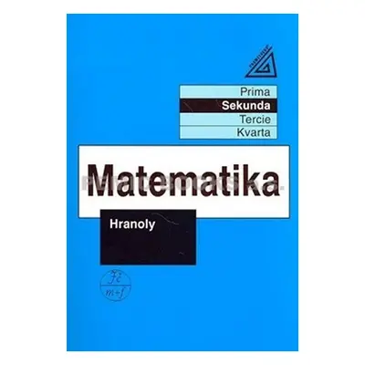 Matematika pro nižší ročníky víceletých gymnázií - Hranoly - Jiří Herman