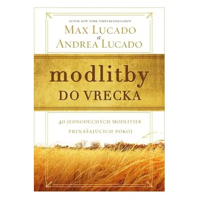 Modlitby do vrecka - Max Lucado; Andrea Lucado