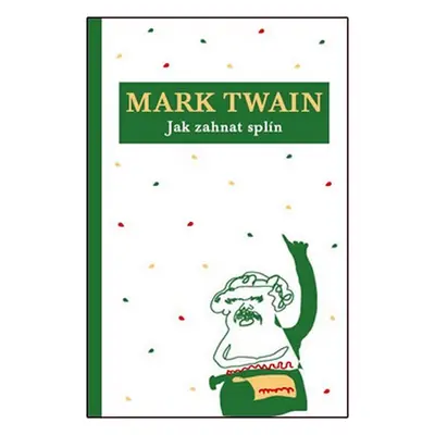 Jak zahnat splín - Mark Twain