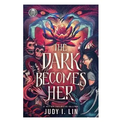 Rick Riordan Presents: The Dark Becomes Her - International edition - Judy I. Lin