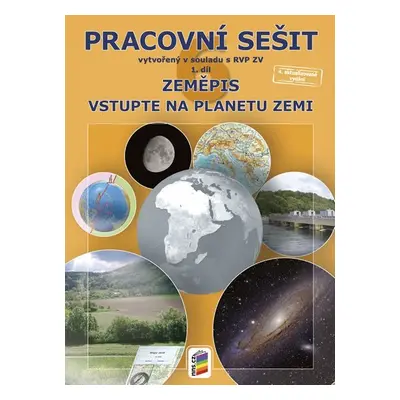 Zeměpis 6, 1. díl - Vstupte na planetu Zemi (barevný pracovní sešit)