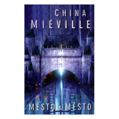 Město & město - China Miéville