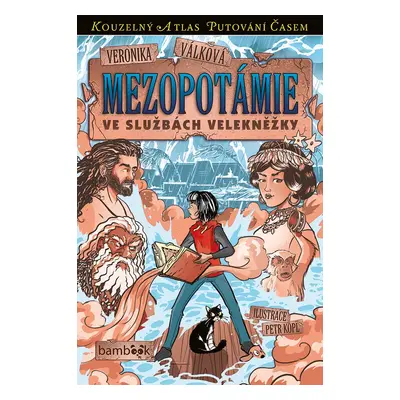 Mezopotámie - Ve službách velekněžky - Veronika Válková